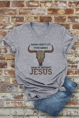 Mamas Don’t Let Your Babies Grow Up Without Jesus